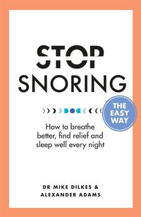 Bild vom Artikel Stop Snoring The Easy Way vom Autor Alexander Adams