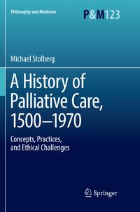Produktbild: A History of Palliative Care, 1500-1970