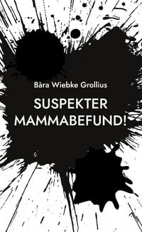 Produktbild: Suspekter Mammabefund!