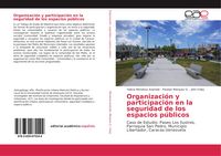 Produktbild: Organizaci&oacute;n y participaci&oacute;n en la seguridad de los espacios p&uacute;blicos