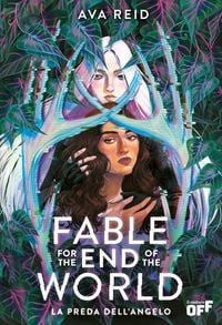 Produktbild: Fable for the end of the world. La preda dell'angelo