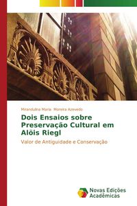 Produktbild: Dois Ensaios sobre Preserva&ccedil;&atilde;o Cultural em Al&ouml;is Riegl