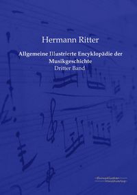 Produktbild: Allgemeine Illustrierte Encyklop&auml;die der Musikgeschichte