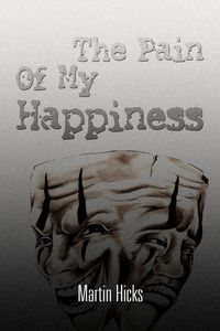 Produktbild: The Pain of My Happiness