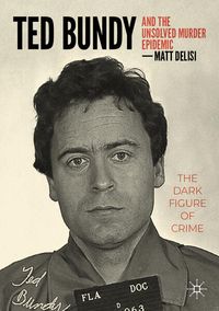 Produktbild: Ted Bundy and The Unsolved Murder Epidemic