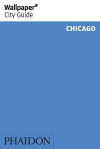 Produktbild: Wallpaper* City Guide Chicago