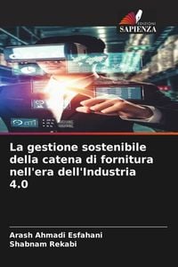 Produktbild: La gestione sostenibile della catena di fornitura nell'era dell'Industria 4.0