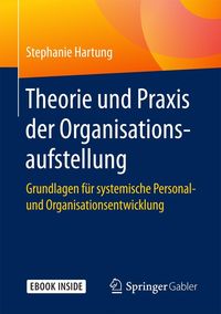 Bild vom Artikel Theorie und Praxis der Organisationsaufstellung vom Autor Stephanie Hartung