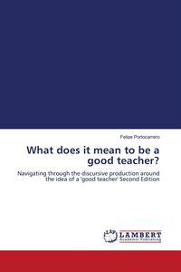 Produktbild: What does it mean to be a good teacher?