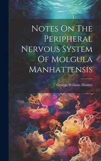 Produktbild: Notes On The Peripheral Nervous System Of Molgula Manhattensis