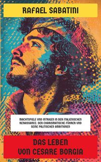 Produktbild: Das Leben von Cesare Borgia