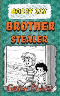 Produktbild: Bobby Jay, Brother Stealer