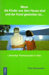 Produktbild: Wenn die Kinder aus dem Hause sind, und der Hund gestorben ist...