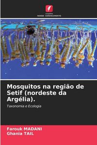 Produktbild: Mosquitos na regi&atilde;o de Setif (nordeste da Arg&eacute;lia).