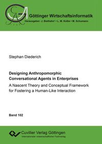 Produktbild: Designing Anthropomorphic Conversational Agents in Enterprises