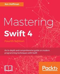 Produktbild: Mastering Swift 4 - Fourth Edition