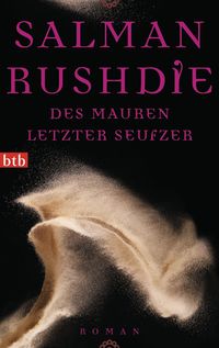 Bild vom Artikel Des Mauren letzter Seufzer vom Autor Salman Rushdie