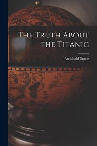 Produktbild: The Truth About the Titanic