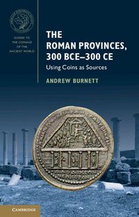 Produktbild: The Roman Provinces, 300 BCE-300 CE