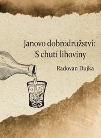 Produktbild: Janovo dobrodrustv&iacute;: S chut&iacute; lihoviny