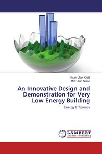 Produktbild: An Innovative Design and Demonstration for Very Low Energy Building