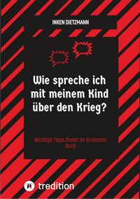 Produktbild: Wie spreche ich mit meinem Kind &uuml;ber den Krieg?