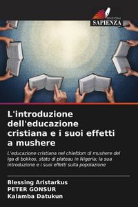 Produktbild: L'introduzione dell'educazione cristiana e i suoi effetti a mushere