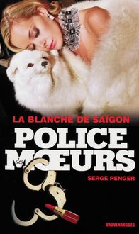 Produktbild: Police des moeurs n&deg;226 La Blanche de Saigon