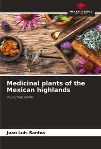 Produktbild: Medicinal plants of the Mexican highlands