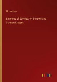 Produktbild: Elements of Zoology: for Schools and Science Classes