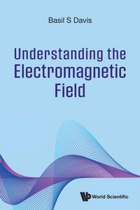 Produktbild: Understanding The Electromagnetic Field