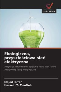 Produktbild: Ekologiczna, przysz&iquest;o&iquest;ciowa sie&iquest; elektryczna