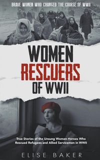 Produktbild: Women Rescuers of WWII