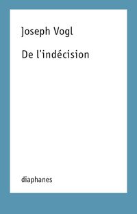 Produktbild: De l'ind&eacute;cision