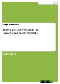 Produktbild: Analyse des Spielverhaltens im Erwachsenen-Beachvolleyballs
