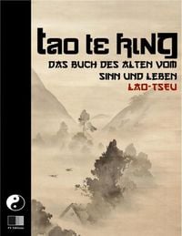 Produktbild: Tao Te King. Das Buch des Alten vom Sinn und Leben.