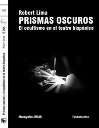 Produktbild: Prismas oscuros : el ocultismo en el teatro hisp&aacute;nico