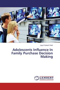 Produktbild: Adolescents Influence In Family Purchase Decision Making