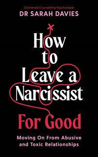 Produktbild: Davies, S: How to Leave a Narcissist ... For Good