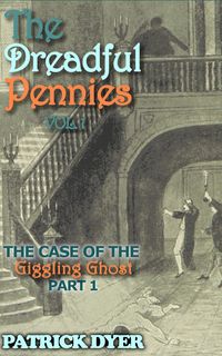 Produktbild: The Dreadful Pennies: The Case of the Giggling Ghost Part 1