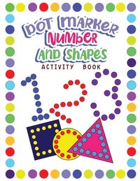 Produktbild: Dot Markers Activity Book Numbers and Shapes