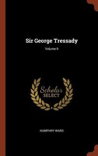 Produktbild: Sir George Tressady; Volume II