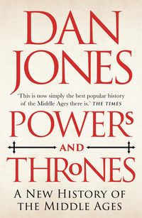 Bild vom Artikel Powers and Thrones vom Autor Dan Jones