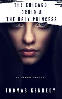 Produktbild: Chicago Druid & The Ugly Princess