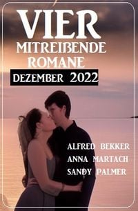 Produktbild: Vier mitrei&szlig;ende Romane Dezember 2022