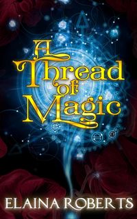 Produktbild: A Thread of Magic