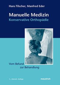 Manuelle Medizin – Konservative Orthopädie