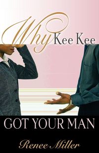 Produktbild: Why Kee Kee Got Your Man
