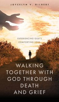 Produktbild: Walking Together With God Through Death and Grief