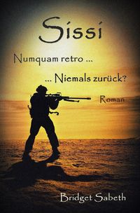 Produktbild: Sissi - Numquam retro ... Niemals zur&uuml;ck?